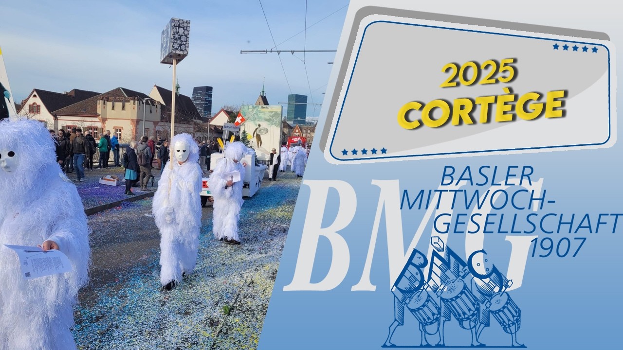 BMG Basler Mittwoch-Gesellschaft - Cortège Basler Fasnacht 2025