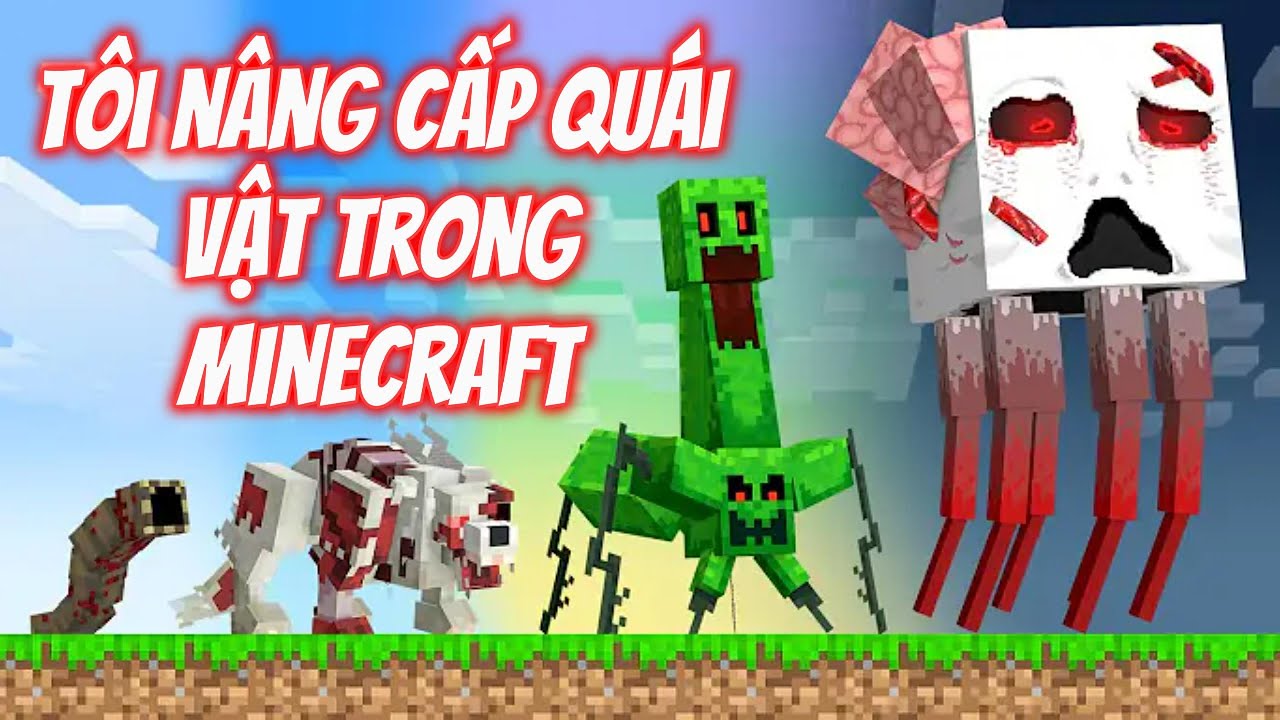 Tôi Nâng Cấp Quái Vật Lên LV1000 Trong Minecraft