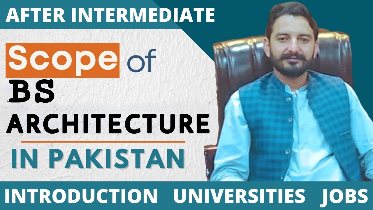 Architecture | Scope of BS Architecture in Pakistan | Universities | Jobs Opportunities