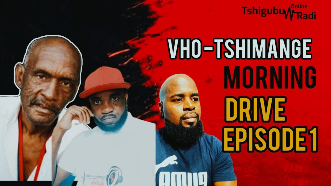 EPISODE 1 | VHO-TSHIMANGE | MORNING DRIVE #trendingvideo #subscribe #trending