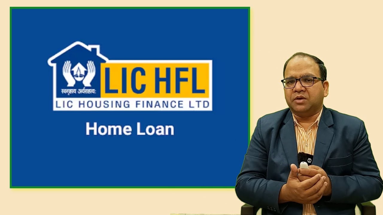 LIC HFL Home Loan in Details