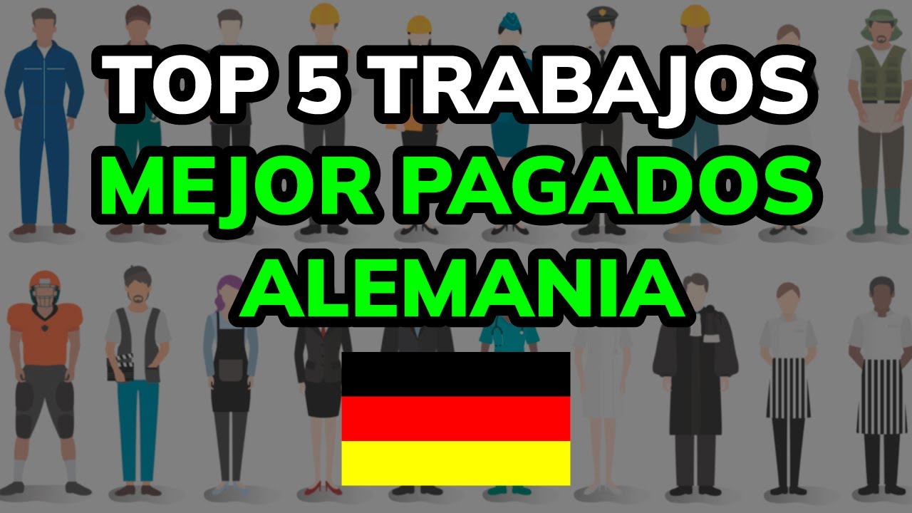 🥇 TOP 5 Trabajos m&aacute;s Demandados en Alemania (2026)
