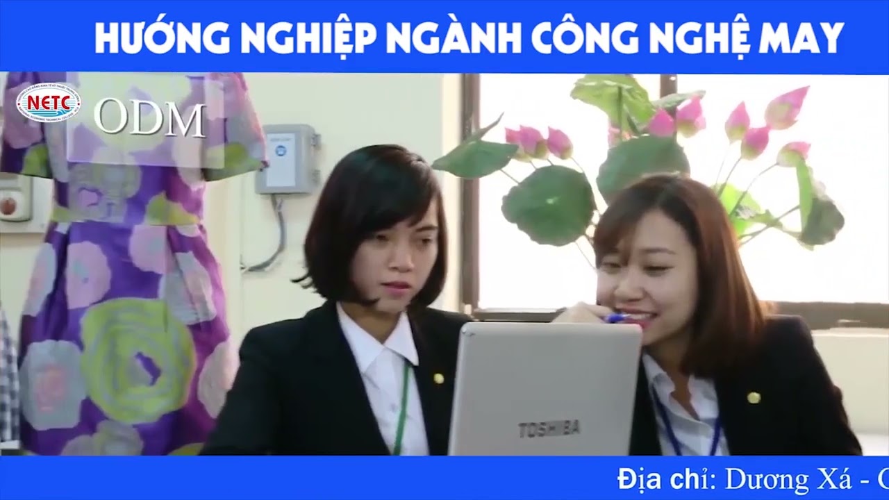 Tìm hiểu Ngành Công Nghệ May( Dệt May). Cao Đẳng Kinh Tế Kỹ Thuật Trung Ương