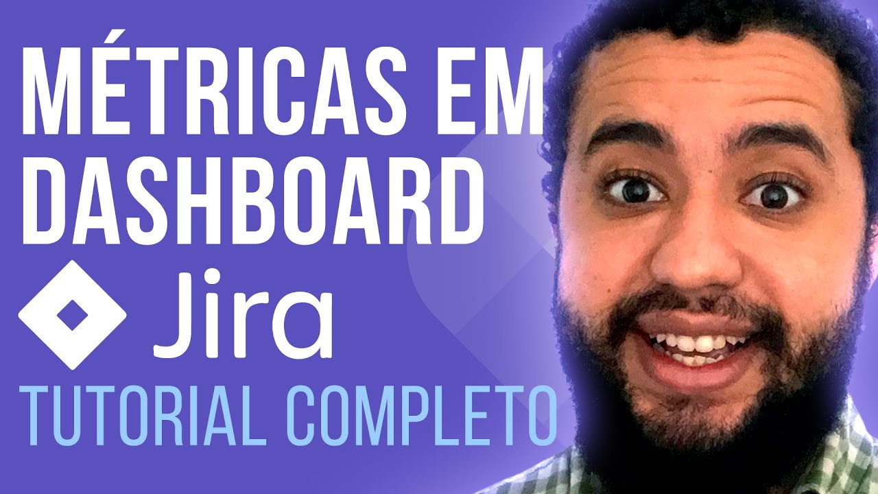 Como Criar Um DASHBOARD no JIRA para ver MÉTRICAS [Passo a Passo Simples e Fácil] 🚀