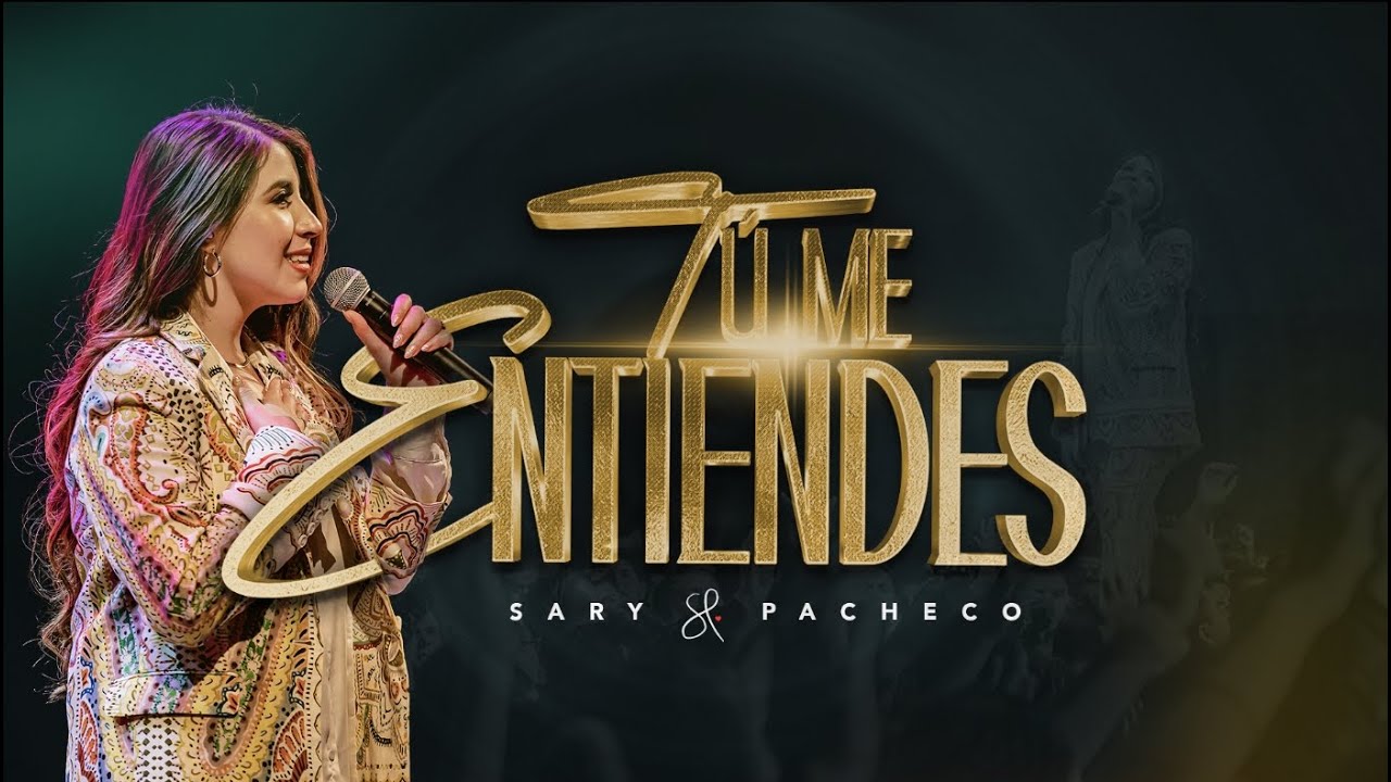 🔴 Tú Me Entiendes (En Vivo) | Sary Pacheco | Cristo Vive