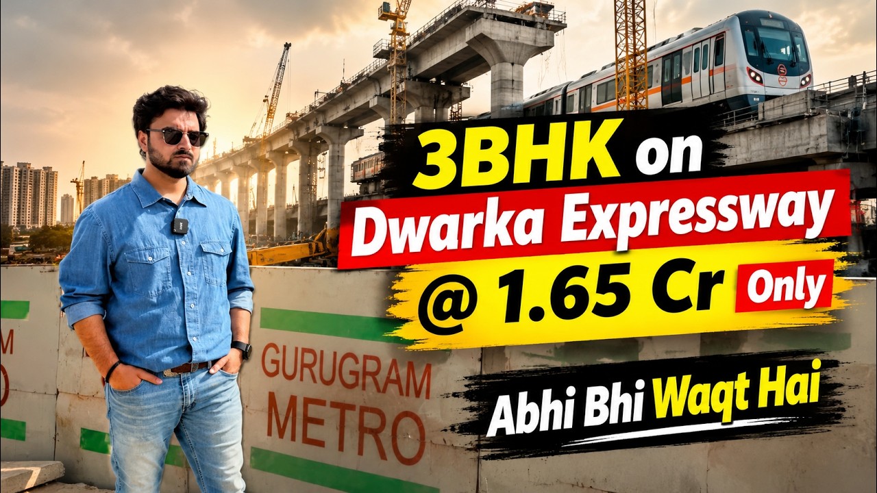 3 BHK on Dwarka Expressway at 1.65 Cr Only | Gurgaon Metro Latest Update | Gurgaon Property Latest