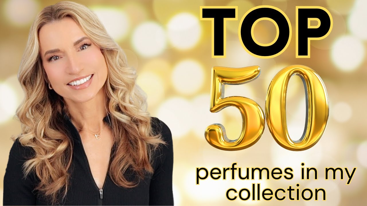 TOP 50 PERFUMES IN MY COLLECTION | IF I HAD TO NARROW DOWN TO 50 THESE ARE THE ONES I'D CHOOSE