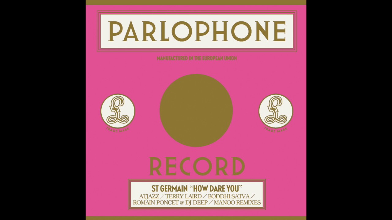ST GERMAIN - How Dare You (Atjazz Remix)
