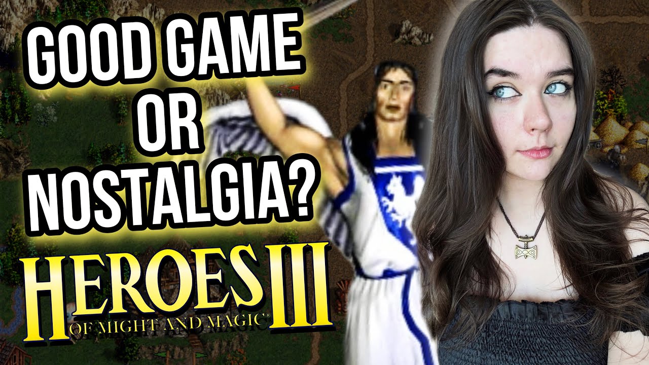 Good Game or just Nostalgia? - Heroes of Might and Magic 3