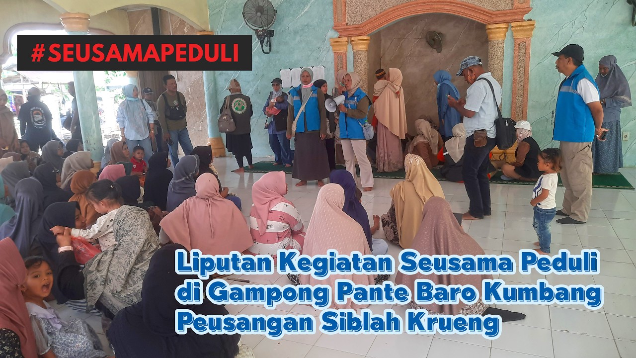 Liputan Seusama Peduli di Gamponng Pante Baro Kumbang-Peusangan