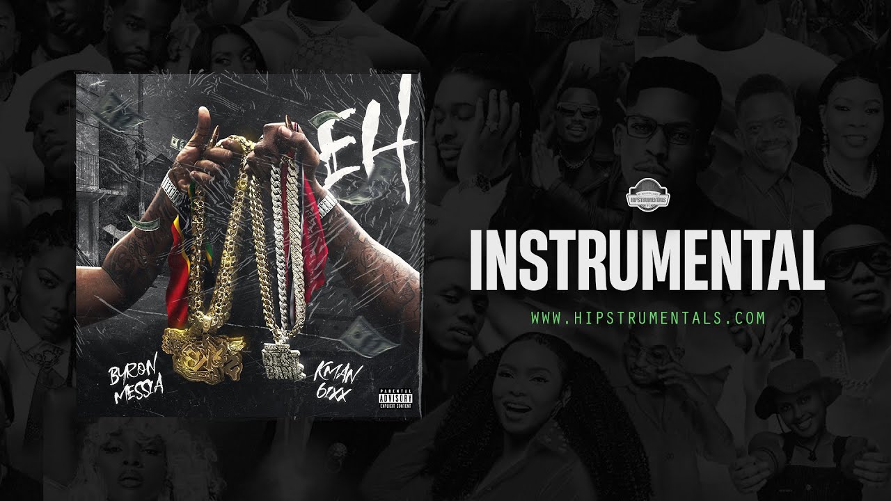 Byron Messia Ft. Kman 6ixx - Eh [Instrumental] (Prod. By Brvn C)
