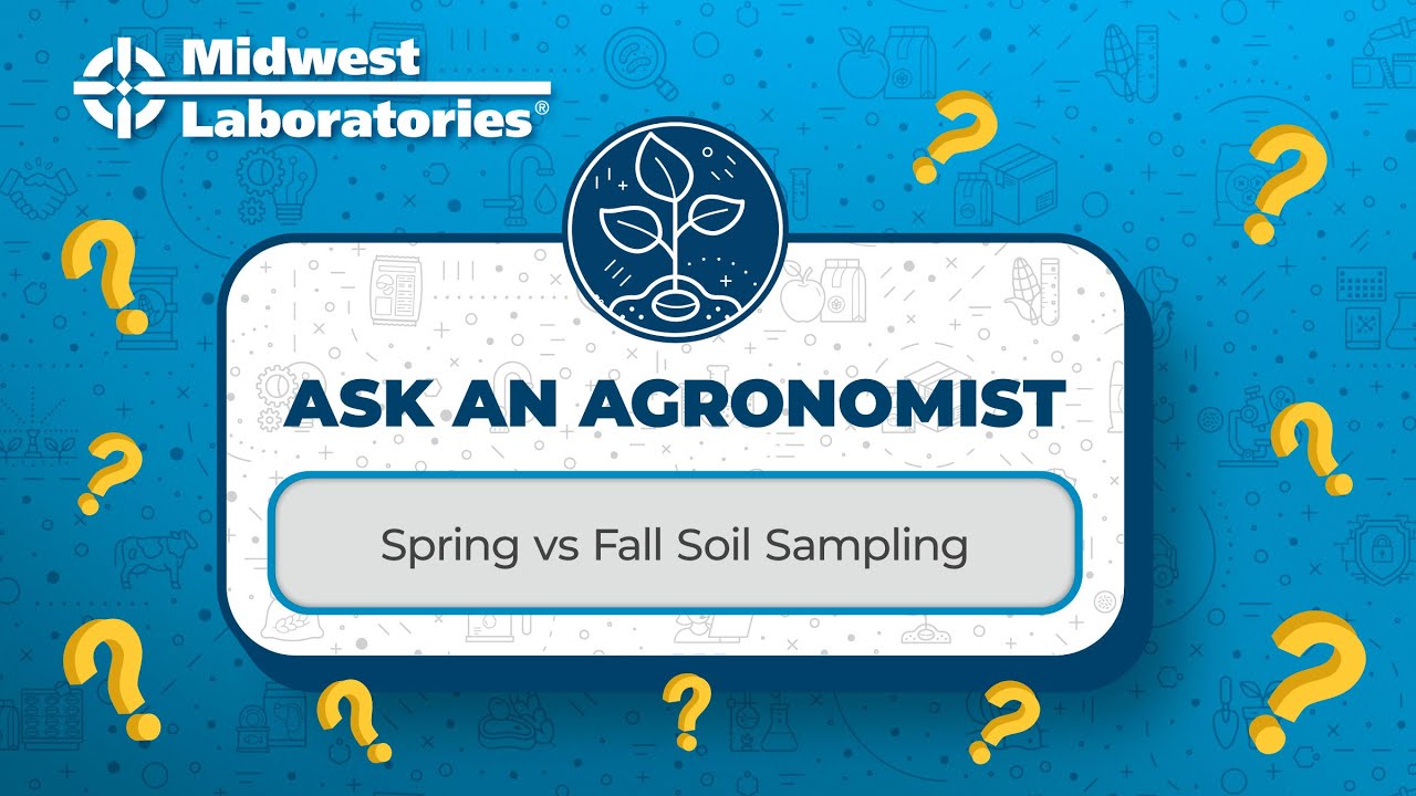 Ask An Agronomist - Spring vs Fall Soil Sampling