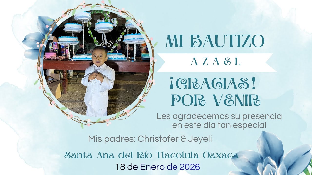 BAUTIZO DE AZAEL | SANTA ANA DEL RÍO TLACOLULA OAXACA | 18-01-2026 PRIMERA PARTE 