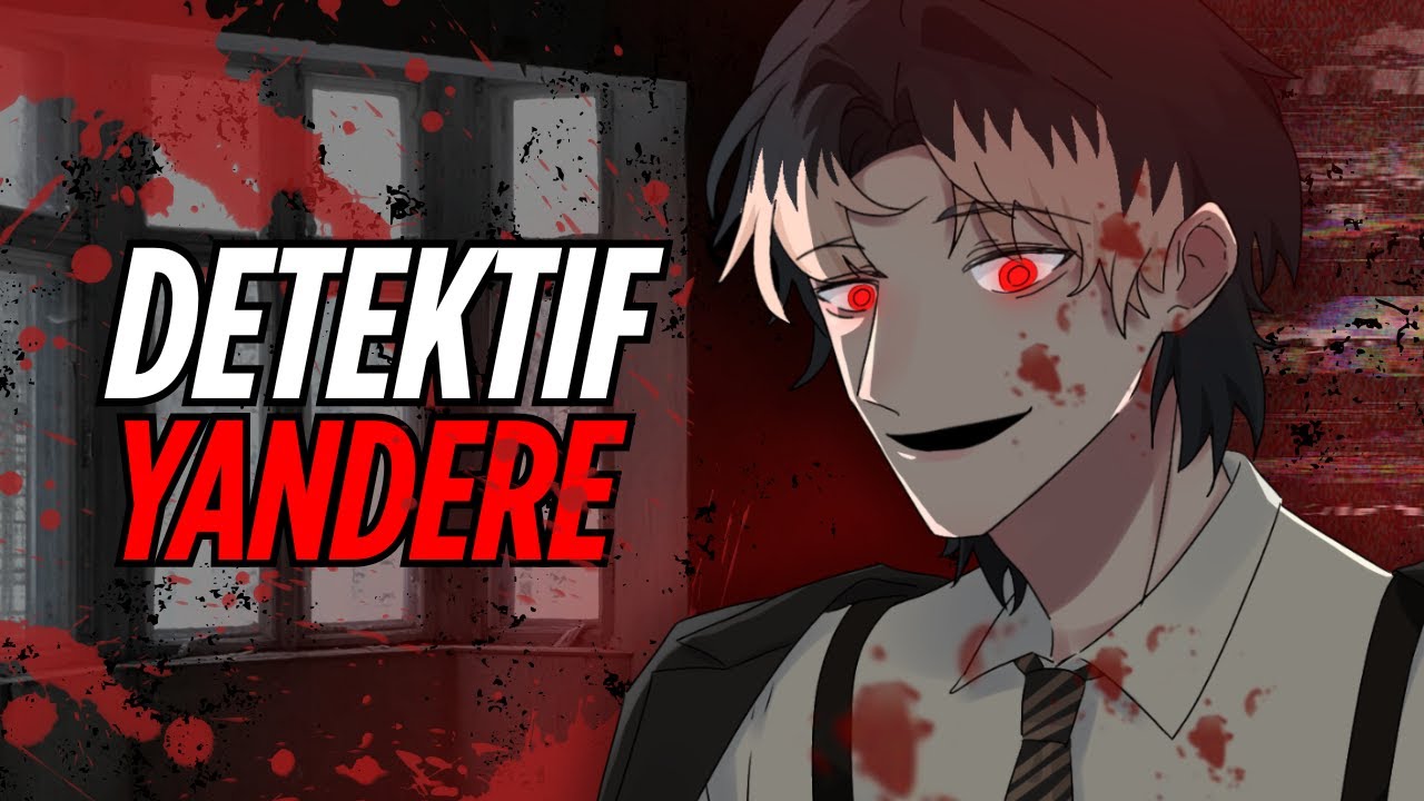 [ASMR RP] OBSESI DETEKTIF YANDERE GILA?!