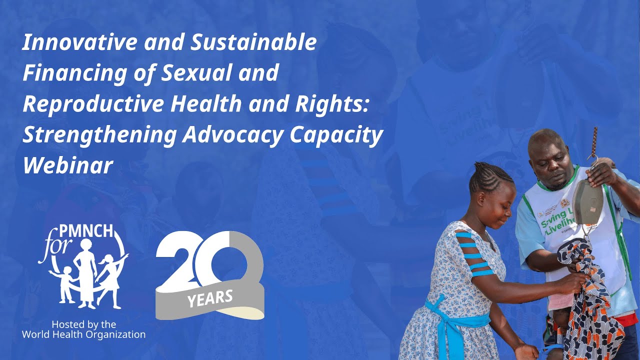 Innovative and Sustainable Financing of Sexual and Reproductive Health and Rights