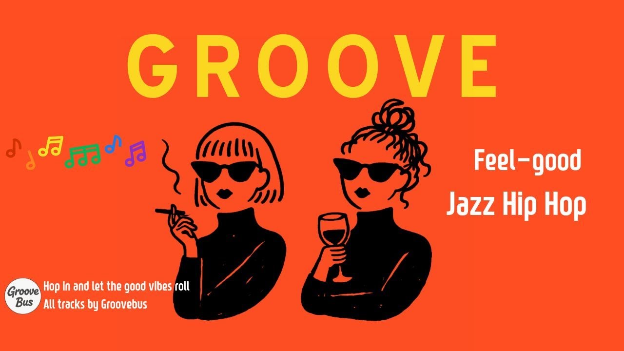 𝙋𝙡𝙖𝙮𝙡𝙞𝙨𝙩 | Groove That Makes You Smile from Track 1 ❤️ Jazzhop Groove Pop 🎶Background Music