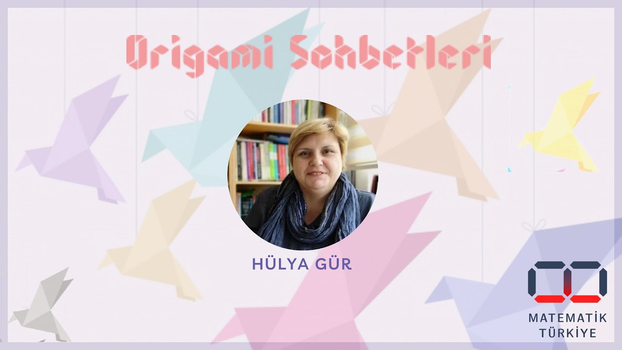 Hülya Gür ile Origami Sohbeti