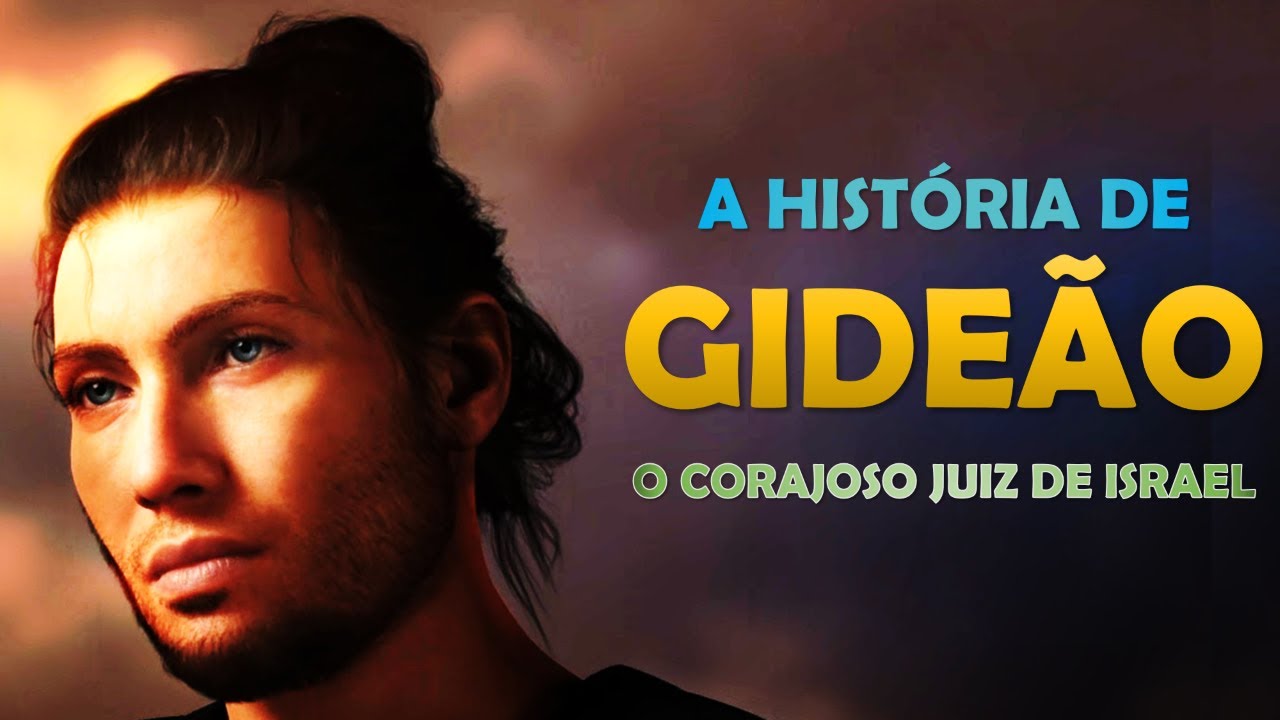 Quem foi GIDE&Atilde;O? A Hist&oacute;ria de GIDE&Atilde;O, o JUIZ mais importante de ISRAEL.