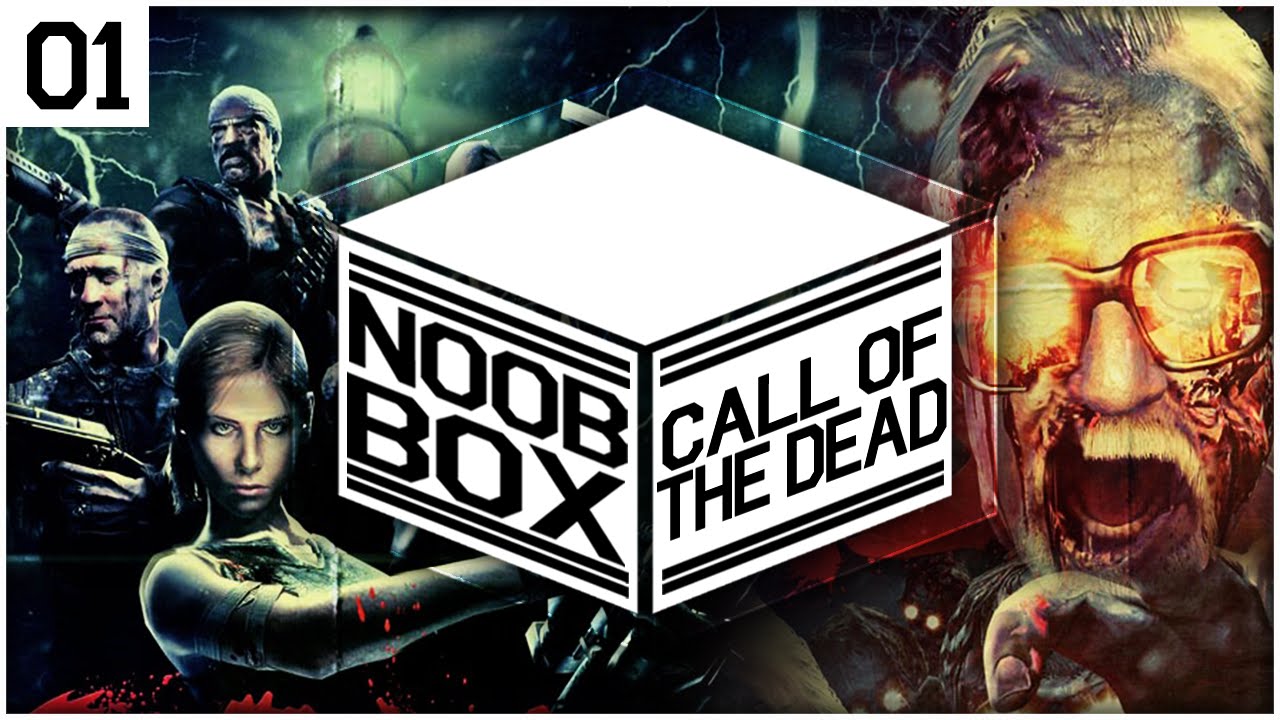 Noob Box | Call of the Dead #1 - Pior começo ever!