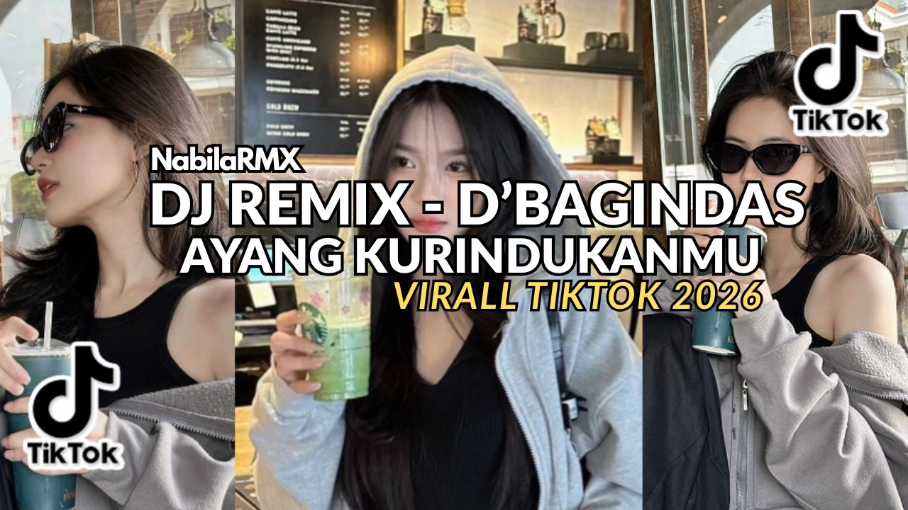 DJ REMIX D'BAGINDAS AYANG KURINDUKANMU