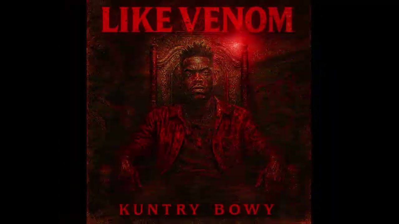 Kuntry Bowy- Like Venom