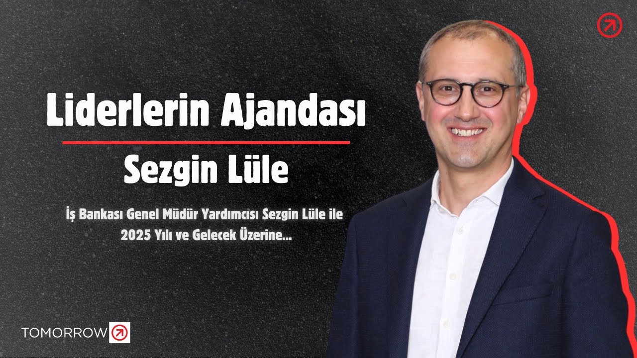 Liderlerin Ajandası | Sezgin Lüle ile 2025 Değerlendirmesi ve 2026 Gözlemleri