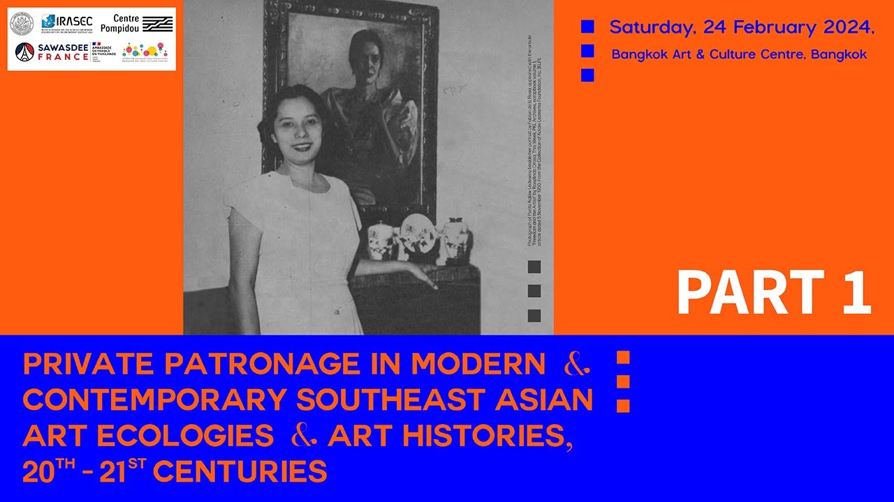 Private patronage in modern & contemporary southeast asian art ecologies & art histories