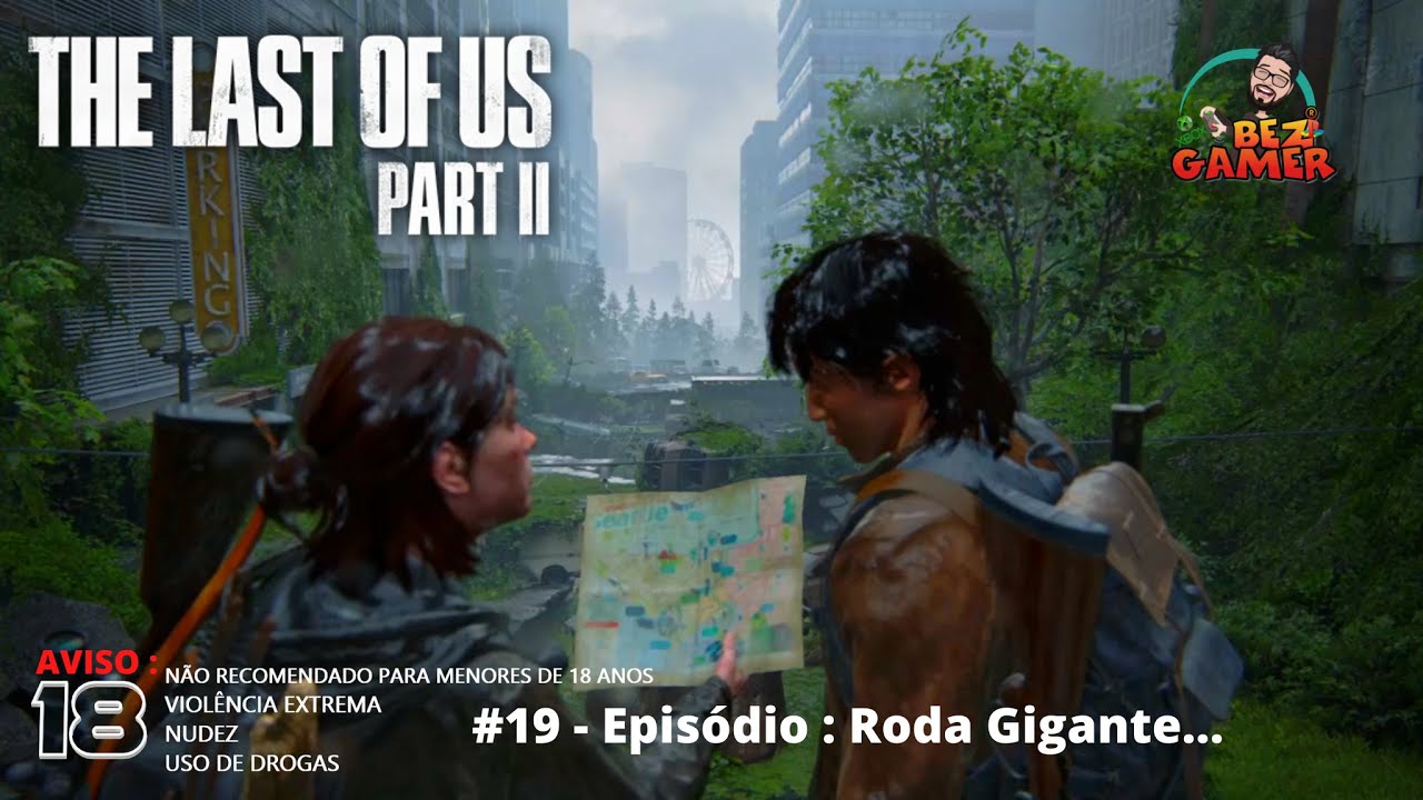 The Last Of Us Part 2 19Episódio: Roda Gigante ... Dublado e Legendado em Português🇧🇷🕹