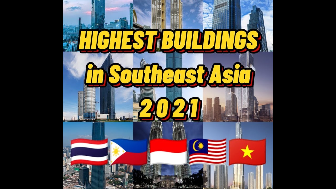 Tallest Buildings in Southeast Asia (2021)