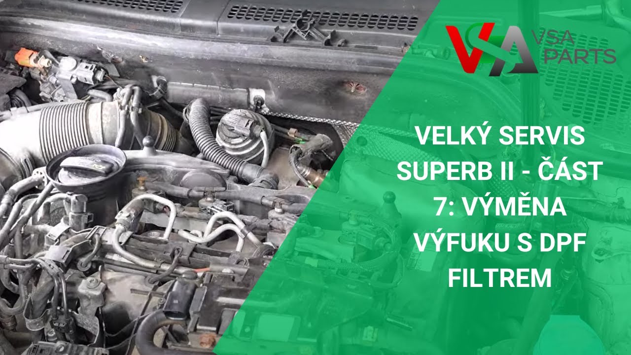 Velký servis Superb II - část 7: Výměna výfuku s DPF filtrem | VSAPARTS.CZ