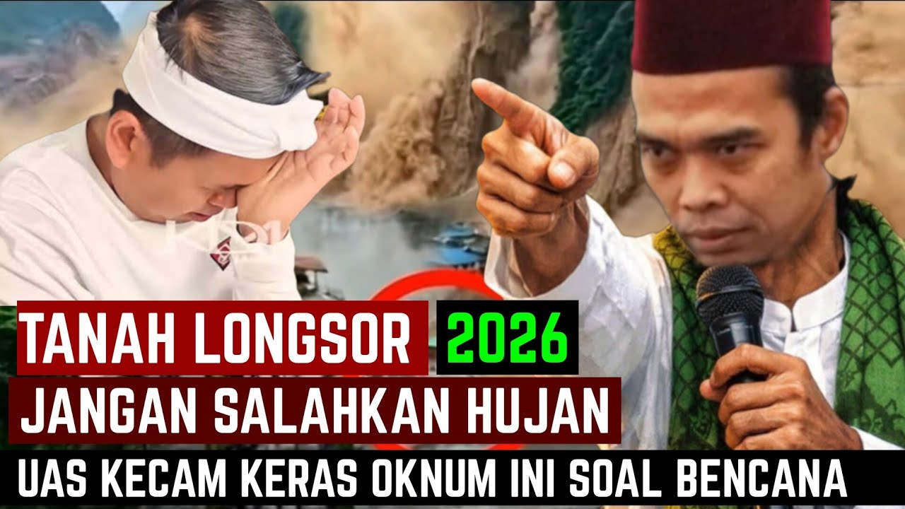 USTADZ ABDUL SOMAD TERBARU 2026, BENCANA TANAH LONGSOR BANDUNG HARI INI‼️UAS UNGKAP PENYEBAB MUSIBAH