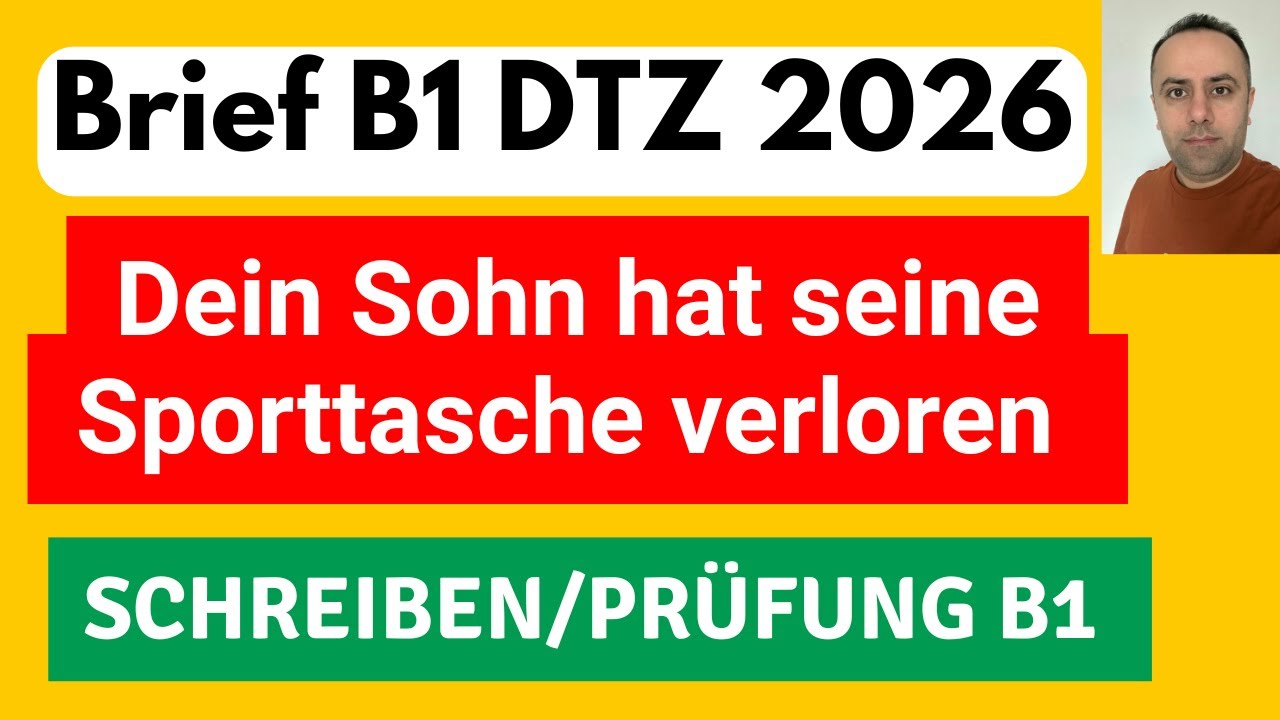 Briefe und E-Mail schreiben B1 / DTZ Brief schreiben 2026 / Dein Sohn hat seine Tasche verloren