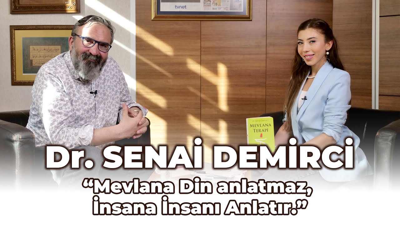 Dr. SENAİ DEMİRCİ: Mevlana'nın anlattığı hikayeler bize yeniden umut verme amacı taşıyor
