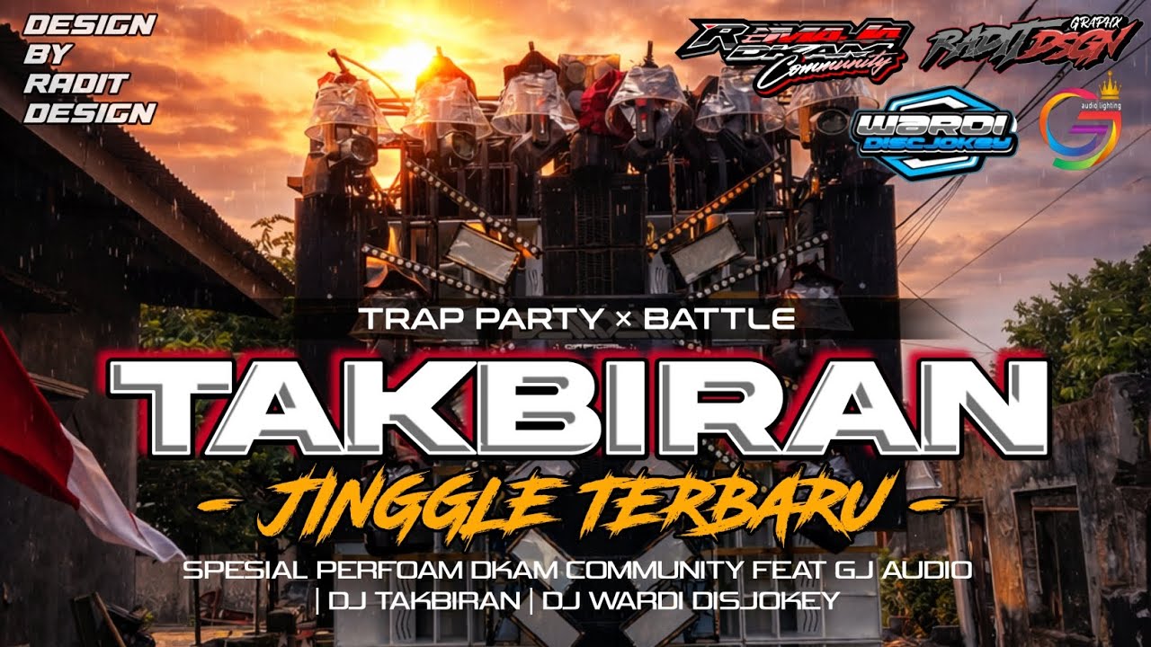 DJ TAKBIRAN TRAP BATTLE | MELODI MIDLE RAGATAK | FULL BASS TERBARU | JINGGLE REMAJA DKAM COMMUNITY