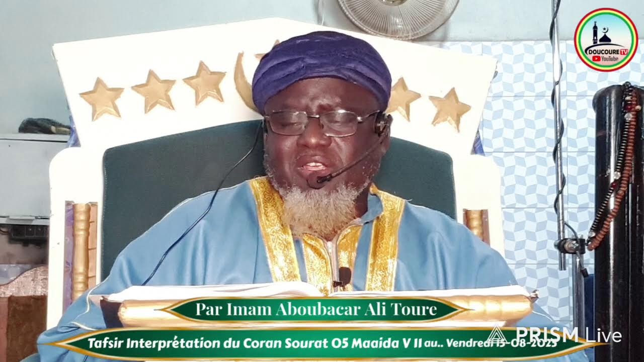 Tafsir Interprétation du Coran Sourat 05 Maaida V 11 â 42 Imam Ali Toure Vendredi 15-08-2025
