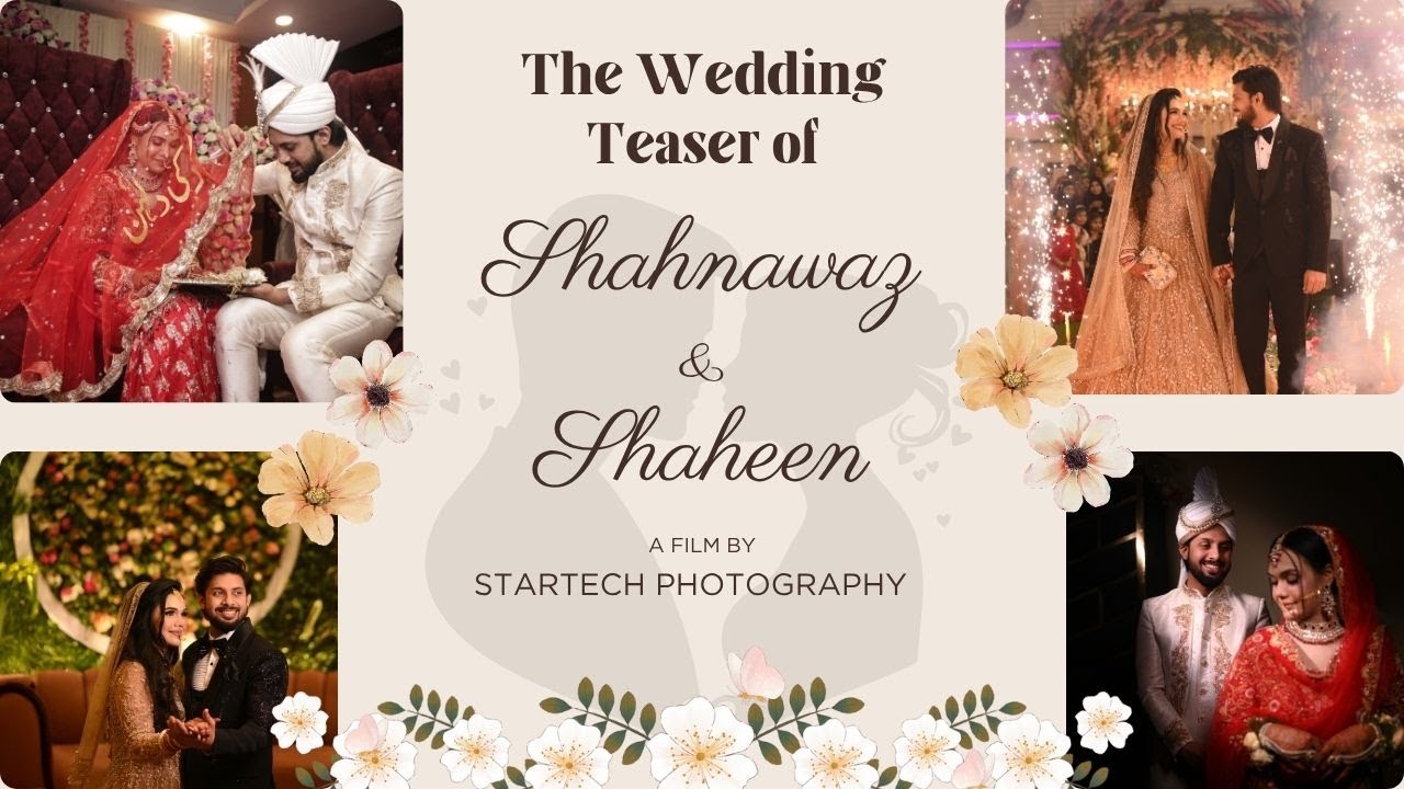 The Wedding Teaser of | Shanawaz & Shaheen | Cinematic Wedding Series 2025 | Startech Photography ©