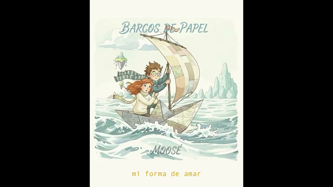 Moosé - Barcos De Papel (Lyric Video)