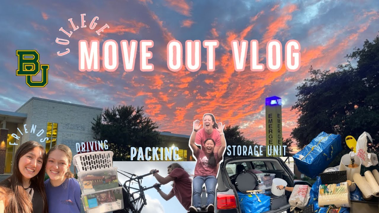 College Move Out Vlog || Baylor University || packing + storage + driving + friends