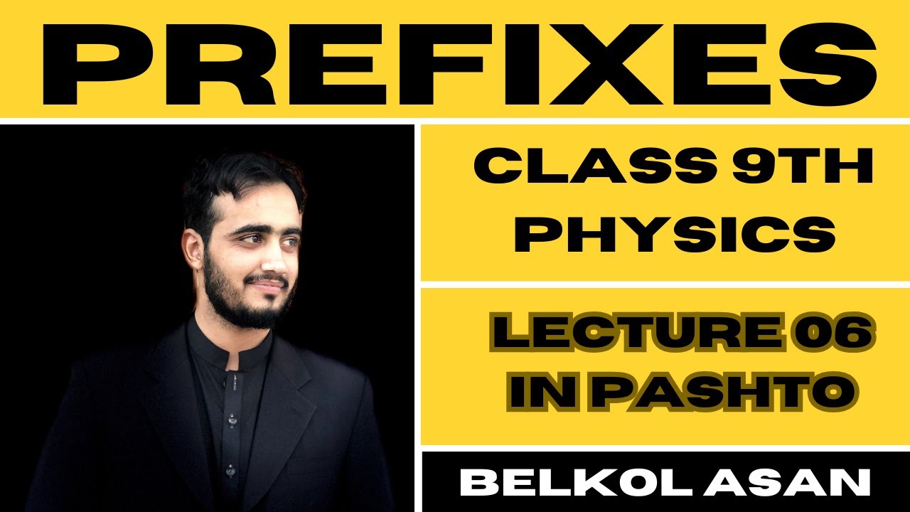 Prefixes Class 9th Physics Explain By Basharat Ali | Chapter 1 In pashto