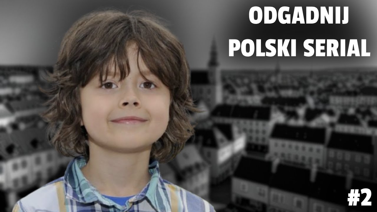 ODGADNIJ POLSKI SERIAL PO PIOSENCE #2
