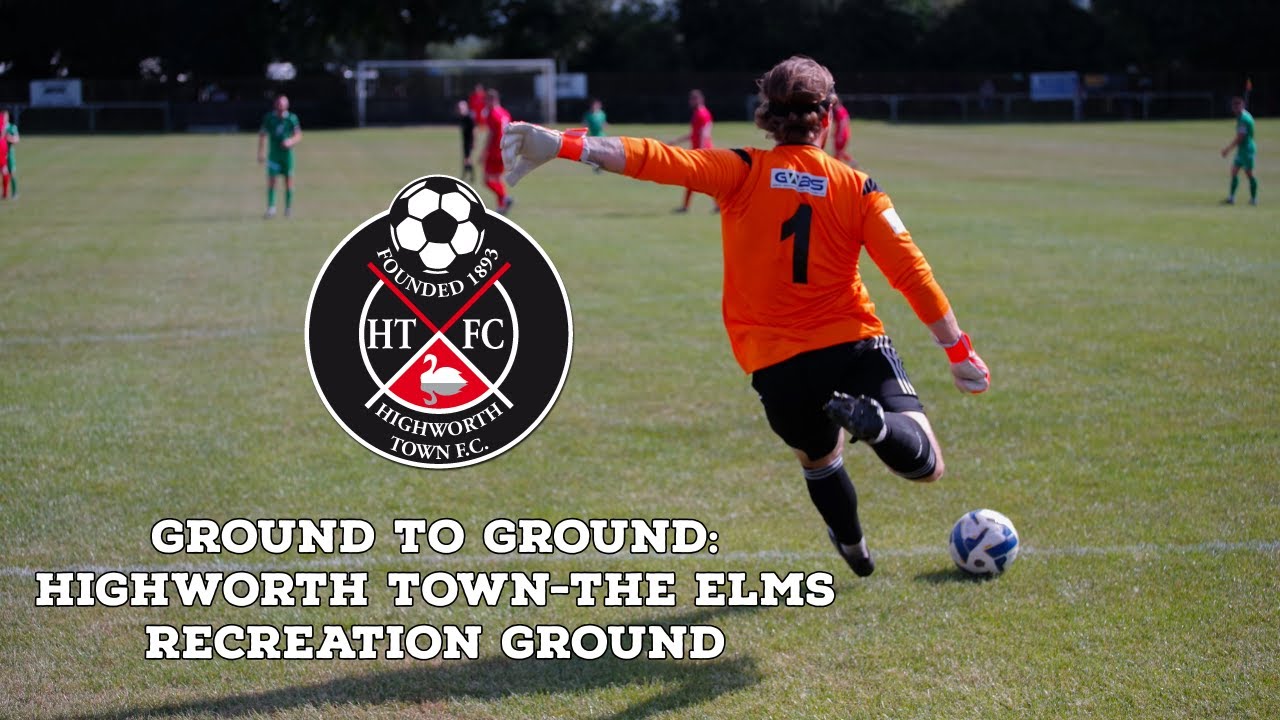 Ground To Ground: Highworth Town-The Elms Recreation Ground
