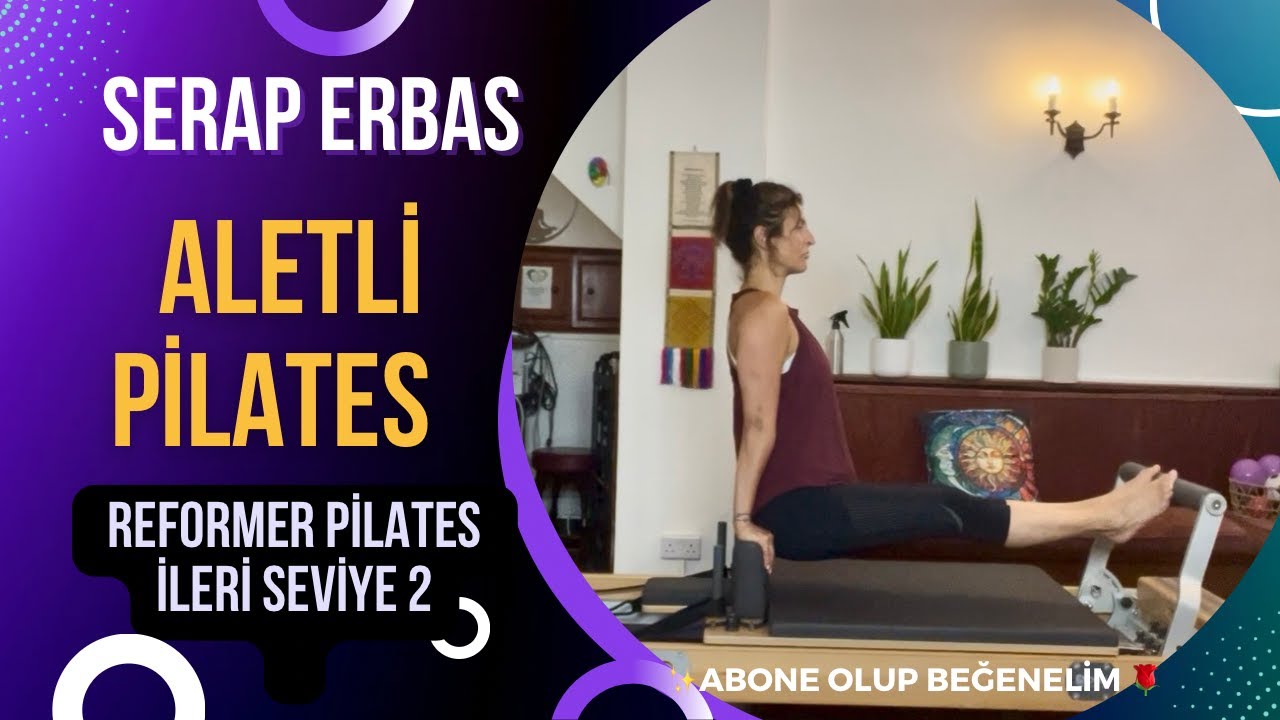 Aletli Pilates : Reformer İleri Seviye 2