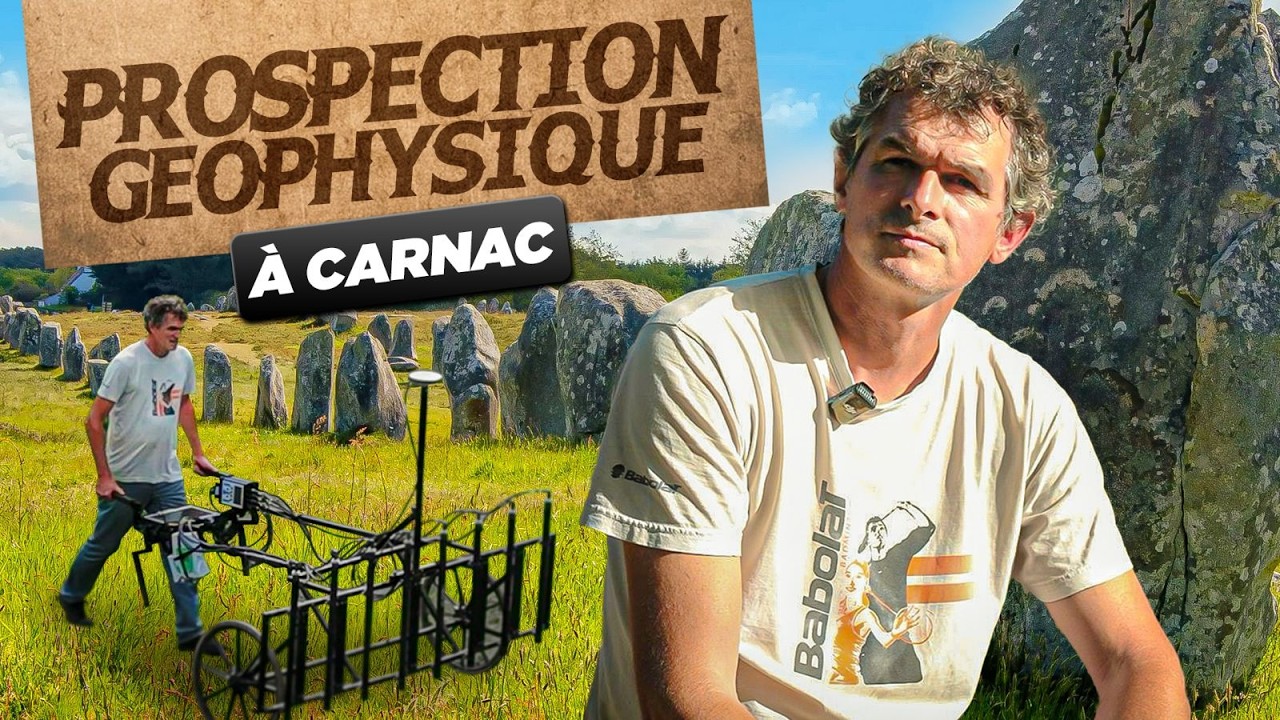 PROSPECTION GÉOPHYSIQUE À CARNAC - RENCONTRE AVEC VIVIEN MATHÉ