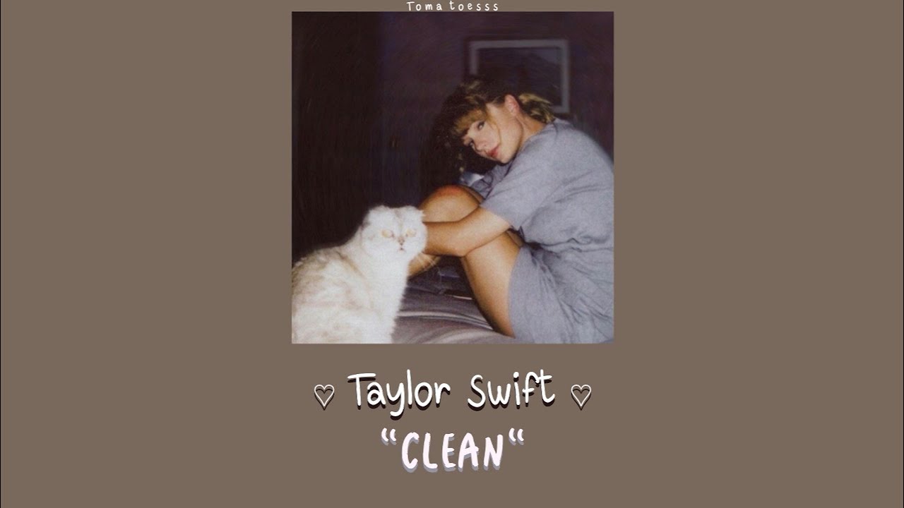 Taylor Swift - Clean (THAISUB) แปลไทย 🌅✨