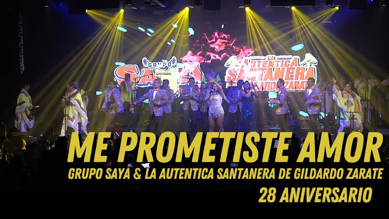 Grupo Saya FT La Aut&eacute;ntica Santanera de Gildardo Z&aacute;rate- Me Prometiste Amor (En vivo desde Lunario)