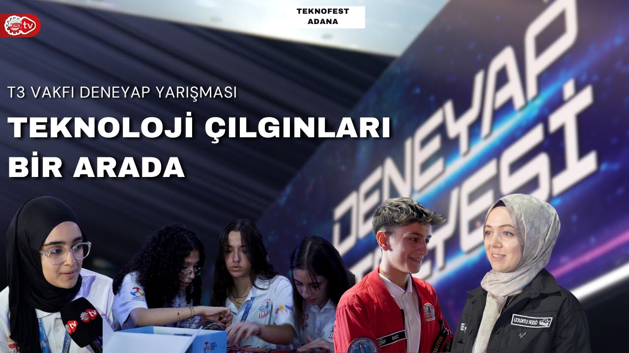 T3 Vakfı Deneyap Makeathon Kapılarını Sanayi Tv'ye Açtı | Teknofest Adana