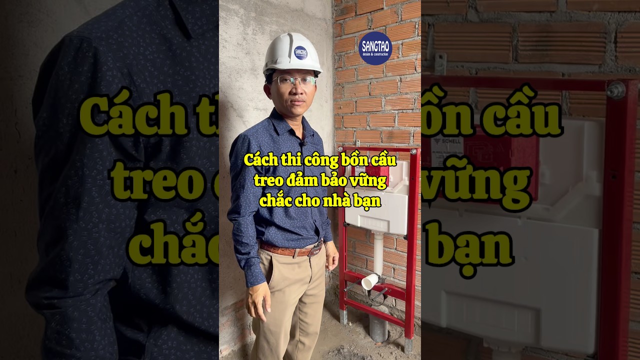 C&aacute;ch thi c&ocirc;ng bồn cầu treo đảm bảo vững chắc cho nh&agrave; bạn