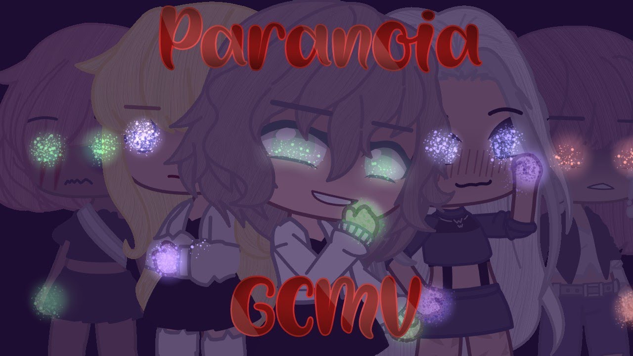 Paranoia || GCMV -- Gacha Club Music Video 🔪💀⚠️ - Flash warning -