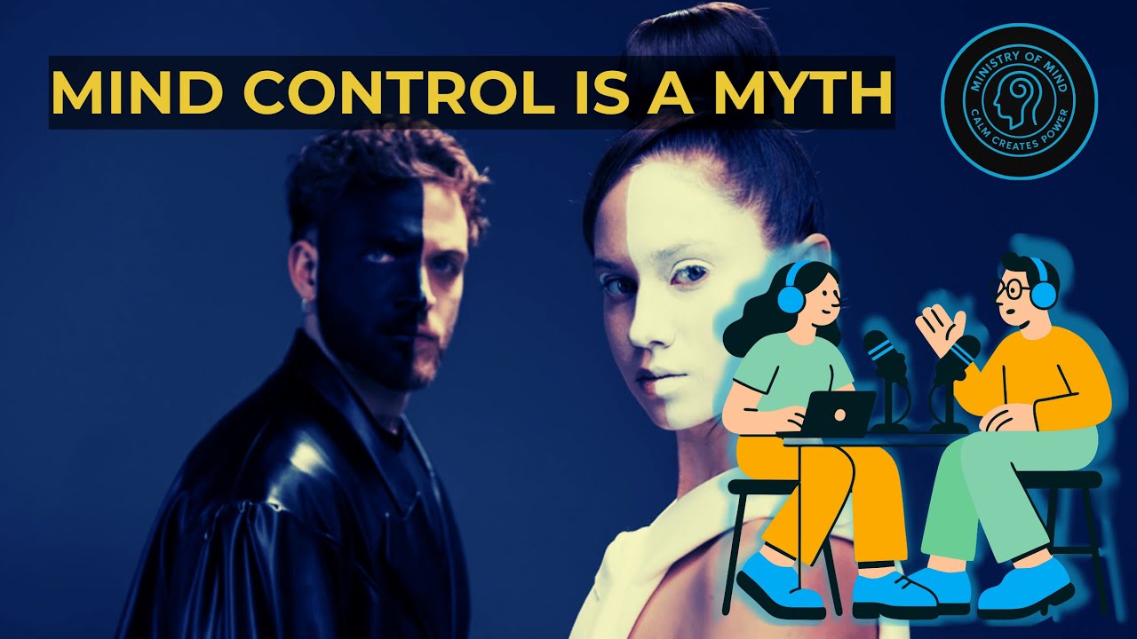 Mind Control Is a Myth: How the Subconscious Actually Changes Your Life