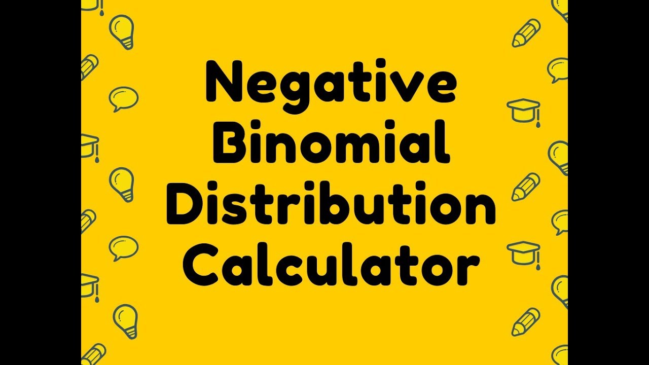 Negative Binomial Distribution Calculator